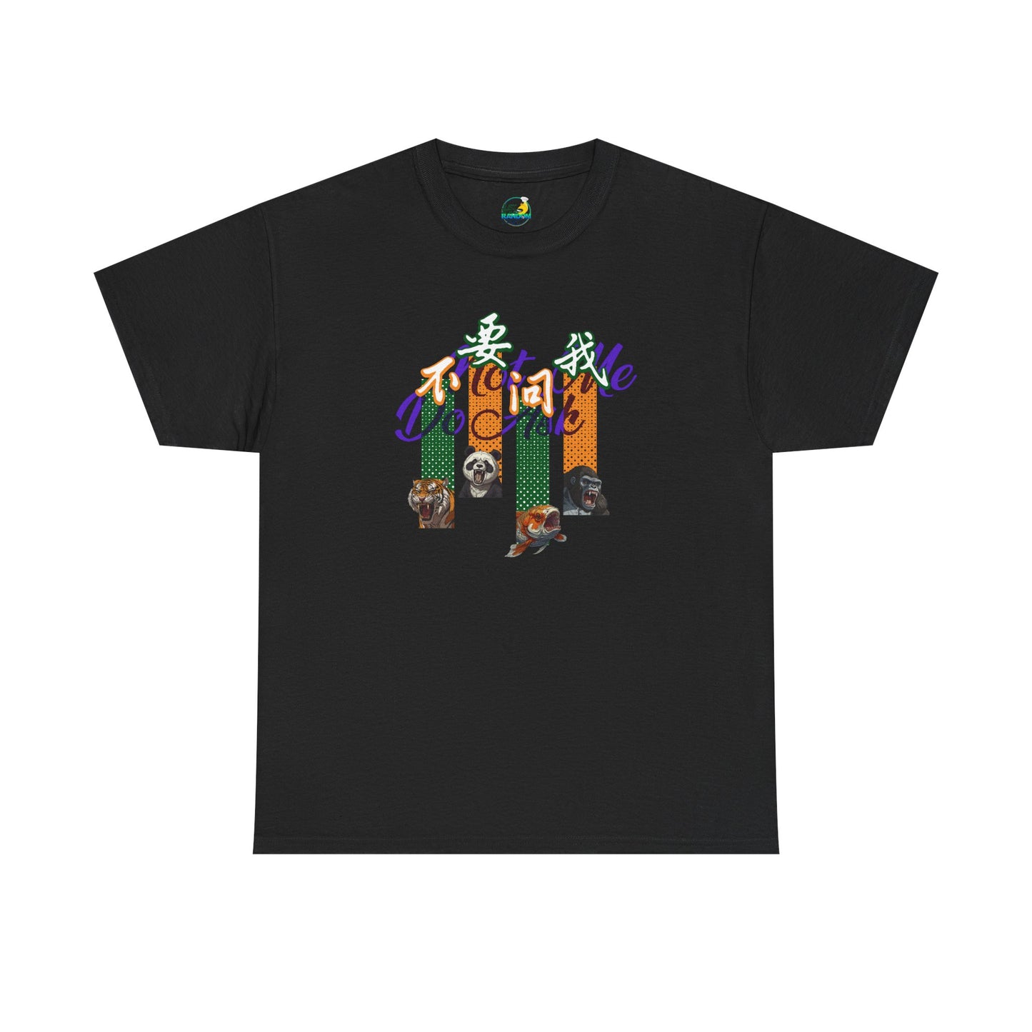 Do Not Ask Me Unisex Heavy Cotton Tee