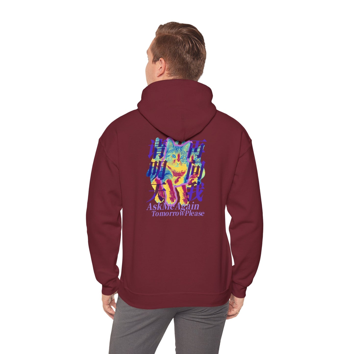 Ask Me Again Tomorrow Please Unisex Heavy Blend™ Hooded Sweatshirt
