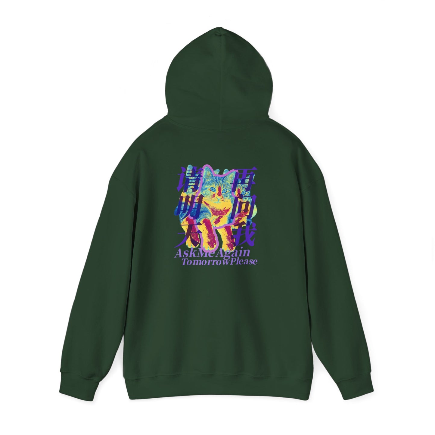 Ask Me Again Tomorrow Please Unisex Heavy Blend™ Hooded Sweatshirt