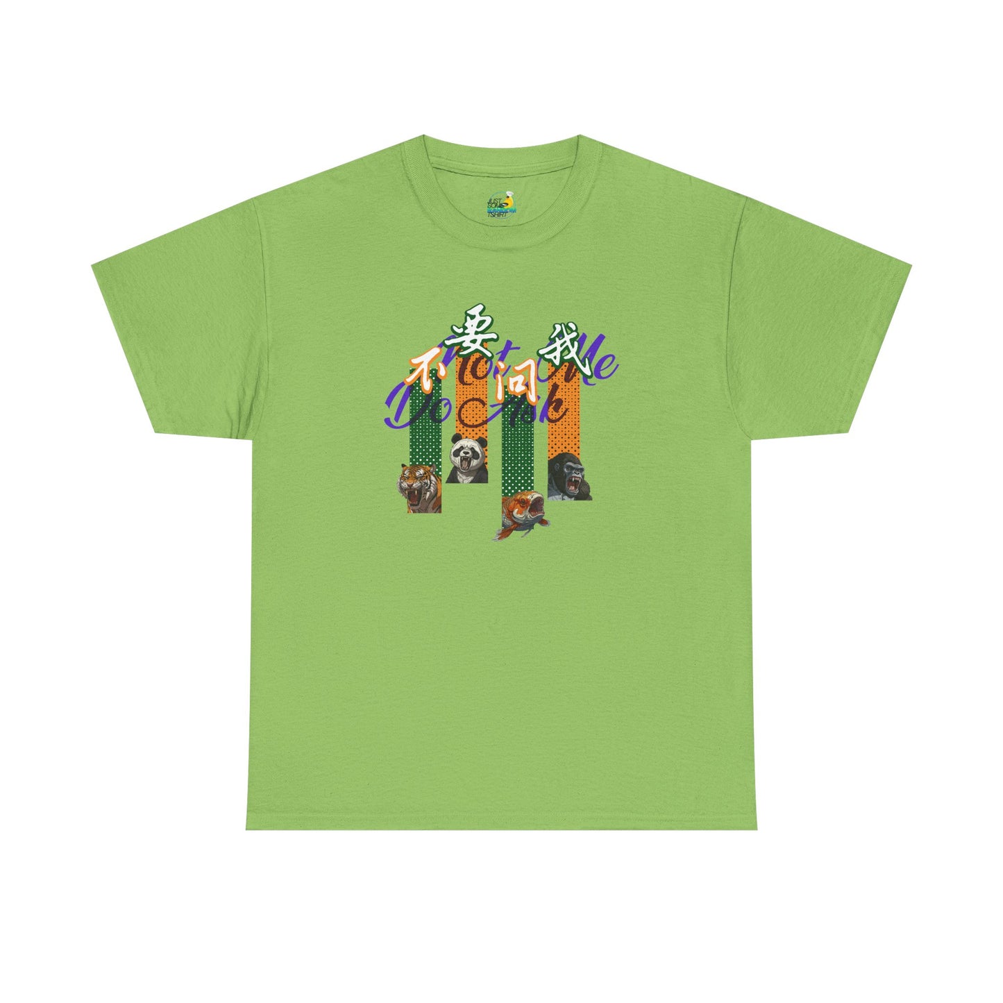 Do Not Ask Me Unisex Heavy Cotton Tee