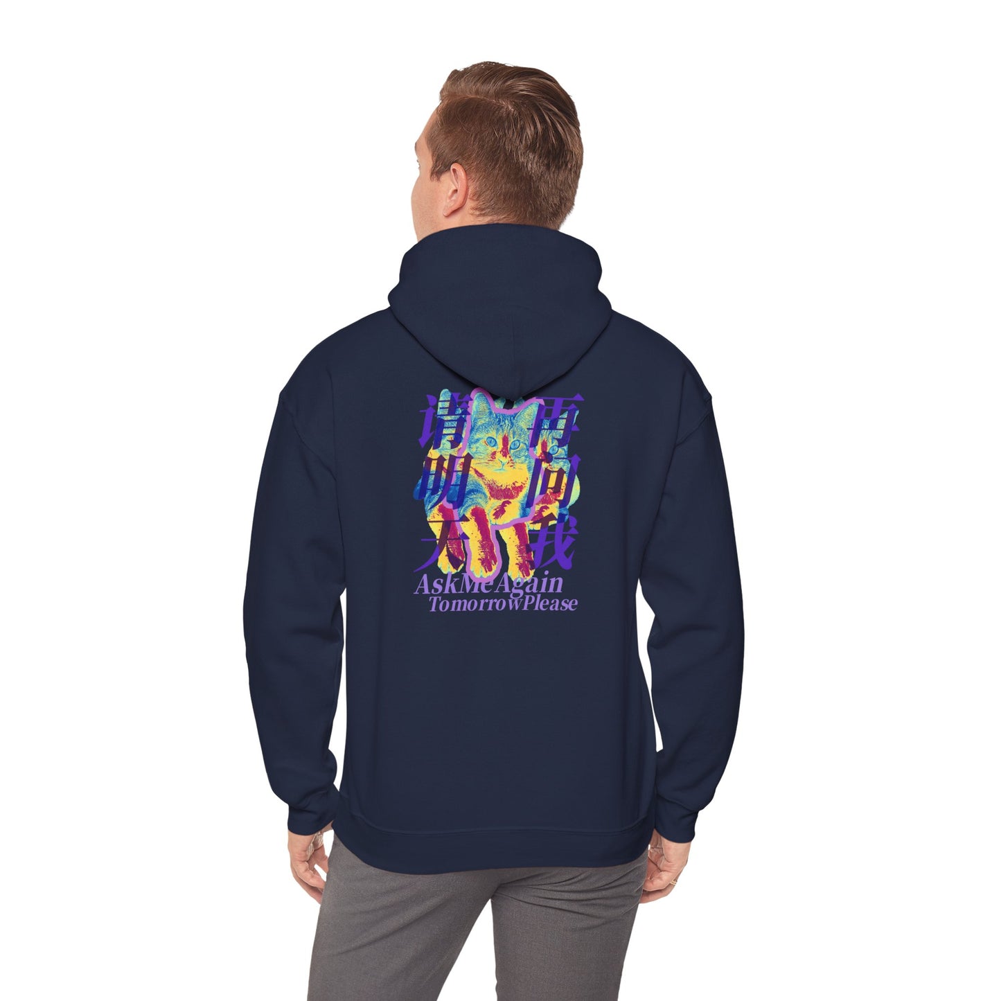 Ask Me Again Tomorrow Please Unisex Heavy Blend™ Hooded Sweatshirt
