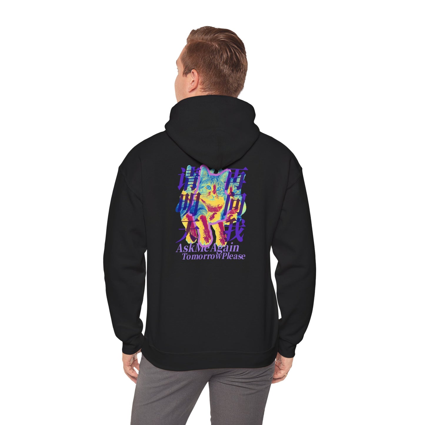 Ask Me Again Tomorrow Please Unisex Heavy Blend™ Hooded Sweatshirt