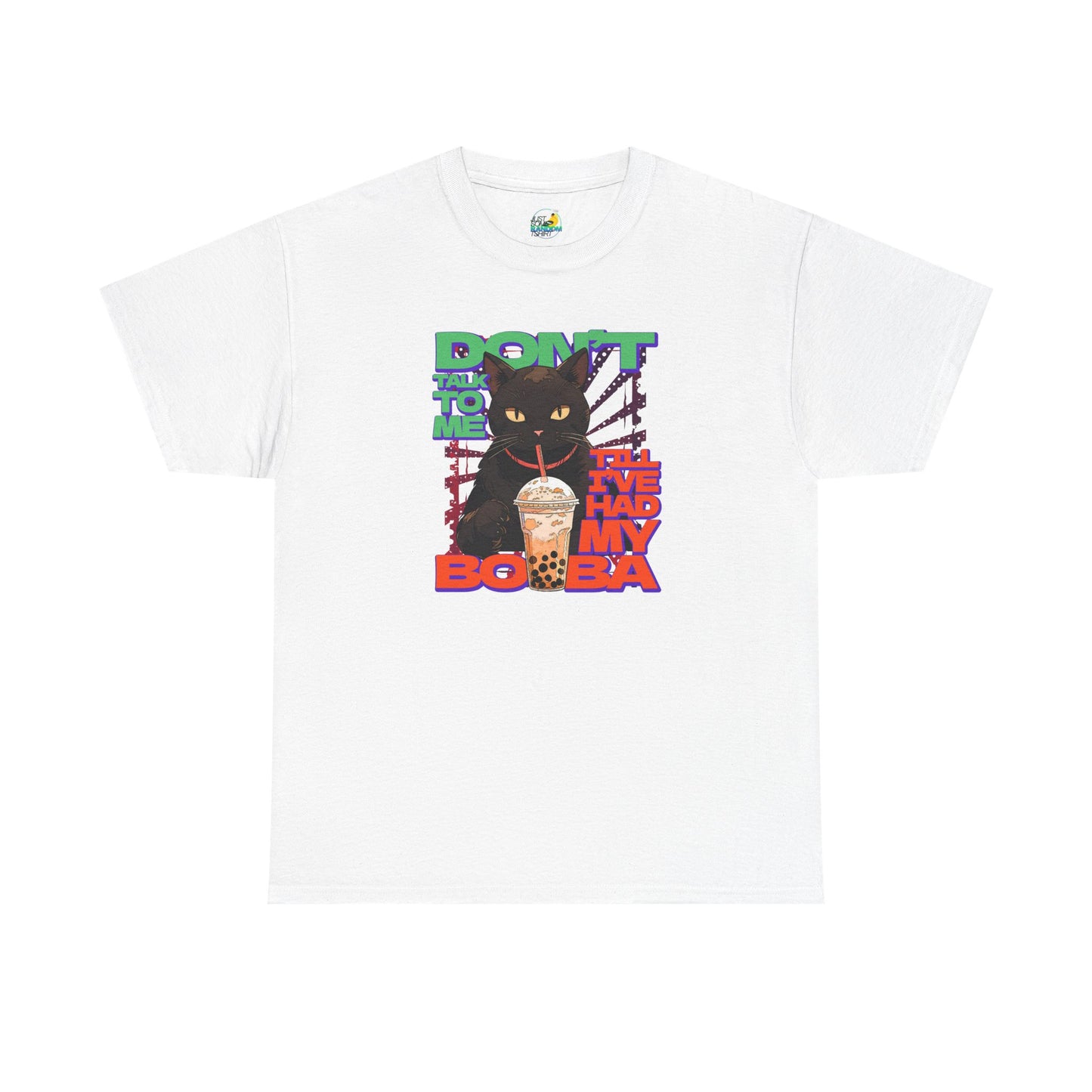 Copy of Don't Talk To Me Till I've Had My BOBA【English】Unisex Heavy Cotton Tee