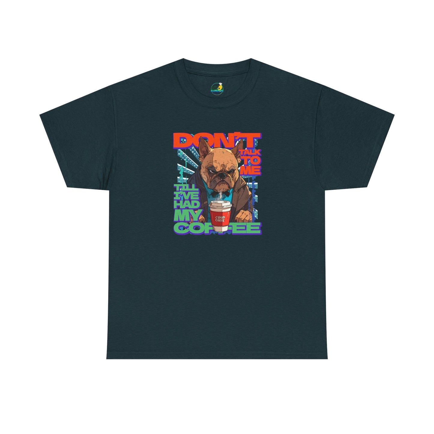 Copy of Don't Talk To Me Till I've Had My COFFEE【English】Unisex Heavy Cotton Tee