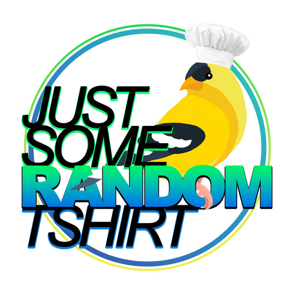 Just Some Random T-shirts