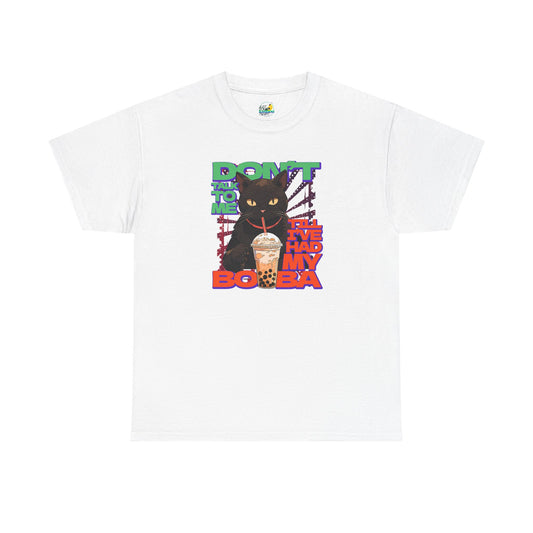 Copy of Don't Talk To Me Till I've Had My BOBA【English】Unisex Heavy Cotton Tee
