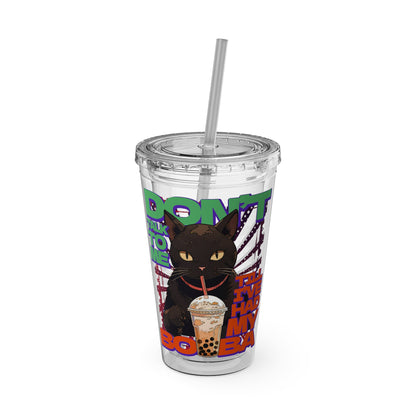 Don't Talk To Me Till I've Had My BOBA Tumbler 16oz