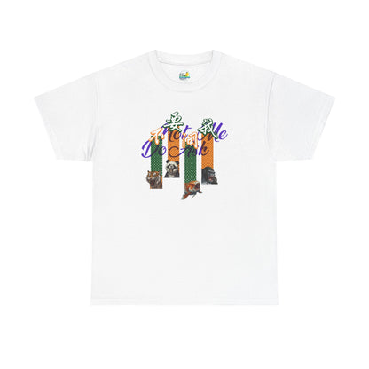 Do Not Ask Me Unisex Heavy Cotton Tee