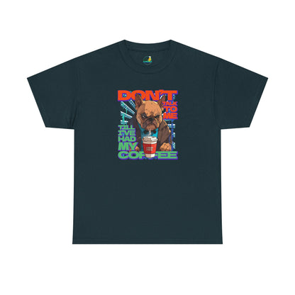 Copy of Don't Talk To Me Till I've Had My COFFEE【English】Unisex Heavy Cotton Tee
