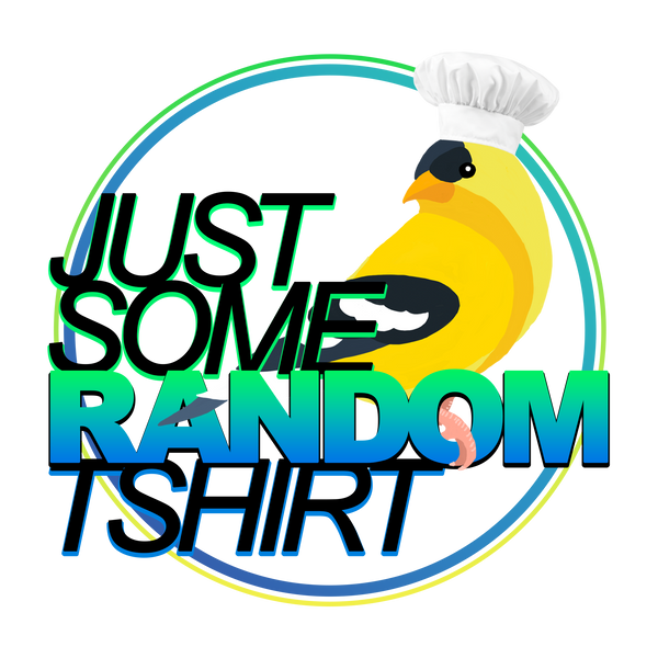 Just Some Random T-shirts